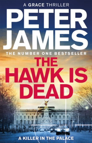 The Hawk Is Dead - Peter James