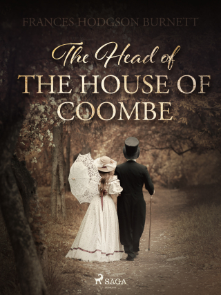 The Head of the House of Coombe - Frances Hodgsonová-Burnettová