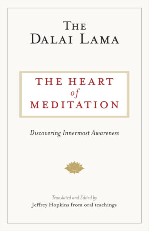 The Heart of Meditation - The Dalai Lama