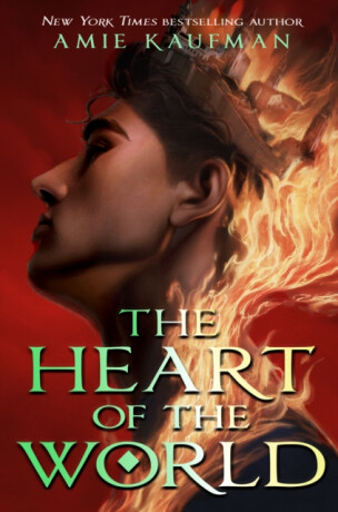The Heart of the World - Amie Kaufmanová