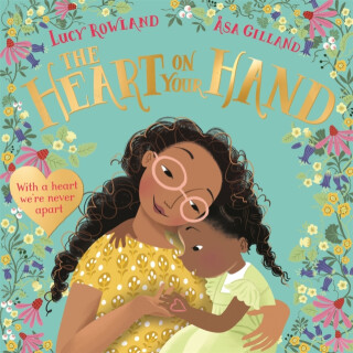 The Heart on Your Hand - Rowland Lucy
