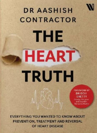 The Heart Truth - Aashish Contractor