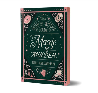 The Hearth Witch's Guide to Magic & Murder - Kiri Callaghan