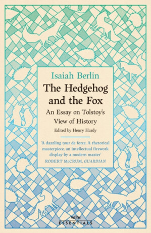 The Hedgehog And The Fox - Isaiah Berlin