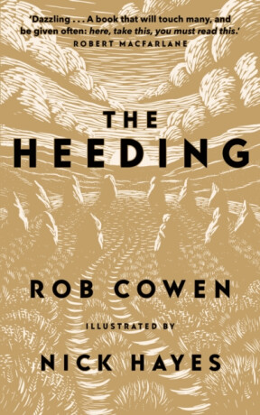 The Heeding - Rob Cowen