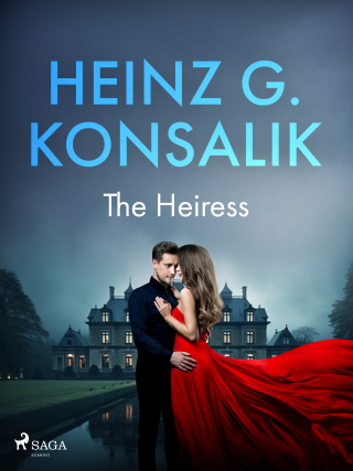 The Heiress - Heinz Günter Konsalik