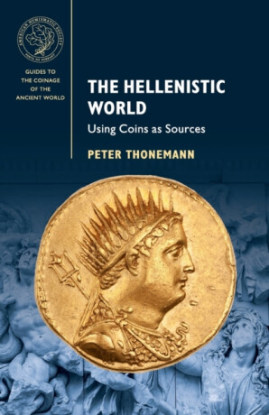 The Hellenistic World - Peter  Thonemann