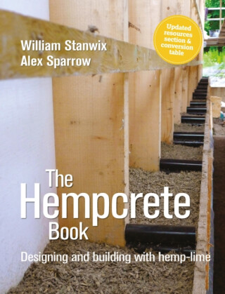 The Hempcrete Book - Alex Sparrow,William Stanwix