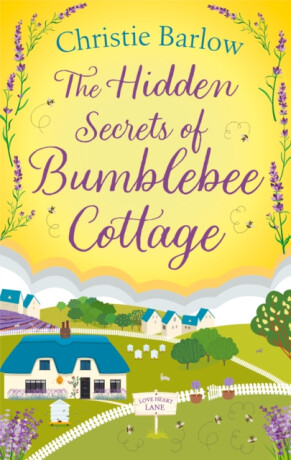 The Hidden Secrets of Bumblebee Cottage - Christie Barlow
