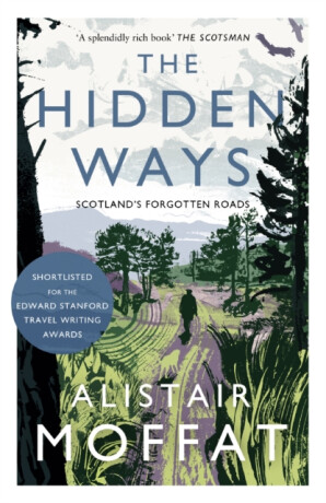 The Hidden Ways - Alistair Moffat