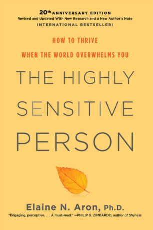 The Highly Sensitive Person - Elaine N. Phd Aron