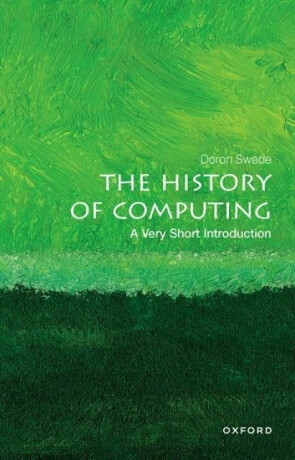 The History of Computing - Doron  Swade