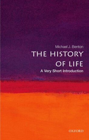 The History of Life - Michael J.  Benton