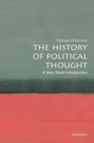The History of Political Thought - Whatmore Richard