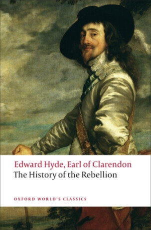 The History of the Rebellion - Edward Hyde,Earl of Clarendon