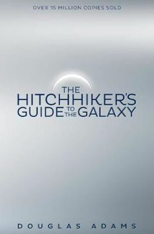 The Hitchhiker´s Guide to Galaxy - Douglas Adams