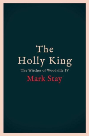 The Holly King - Mark Stay