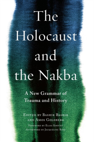 The Holocaust and the Nakba - 