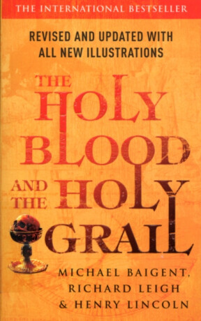 The Holy Blood And The Holy Grail - Michael Baigent
