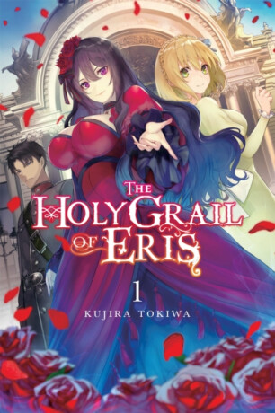The Holy Grail of Eris, Vol. 1 (light novel) - Yu-Nagi Yu-Nagi,Kujira Tokiwa