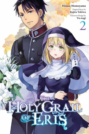 The Holy Grail of Eris, Vol. 2 (manga) - Katie Blakeslee,Hinase Momoyama,Alice Prowse,Yu-Nagi Yu-Nagi,Kujira Tokiwa