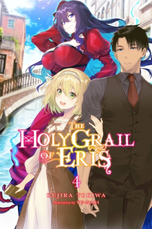 The Holy Grail of Eris, Vol. 4 (light novel) - Winifred Bird,Yu-Nagi Yu-Nagi,Kujira Tokiwa