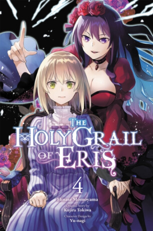 The Holy Grail of Eris, Vol. 4 (manga) - Hinase Momoyama,Alice Prowse,Yu-Nagi Yu-Nagi,Kujira Tokiwa