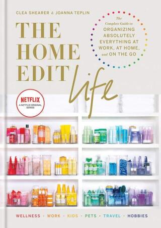 The Home Edit Life - Clea Shearer,Joanna Teplin