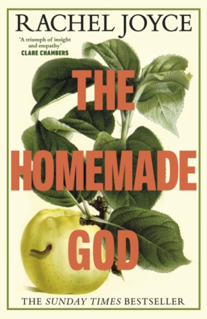 The Homemade God - Rachel Joyceová