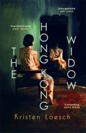 The Hong Kong Widow - Kristen Loesch