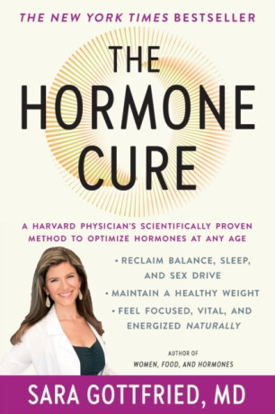 The Hormone Cure - Dr. Sara Gottfried