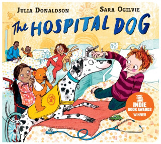 The Hospital Dog - Julia Donaldsonová