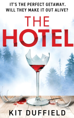 The Hotel - Kit Duffield