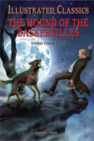 The Hound of the Baskervilles: Illustrated Children Classics - 