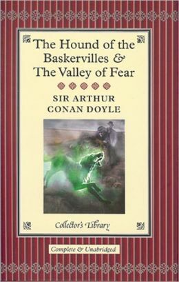 The Hound of the Baskervilles & The Valley of Fear - Arthur Conan Doyle