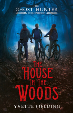 The House in the Woods - Yvette Fielding