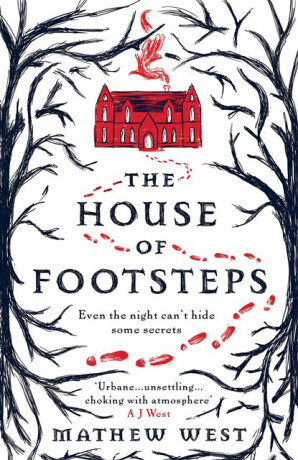 The House of Footsteps - West Mathew