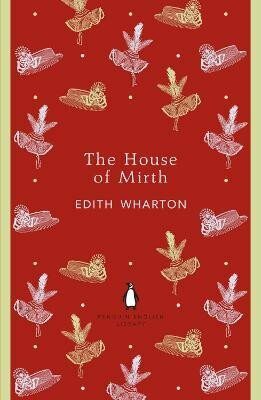 The House of Mirth - Edith Whartonová