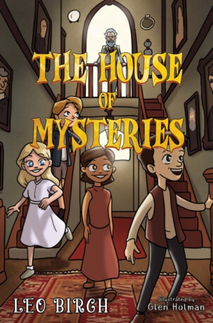 The House of Mysteries - Leo Birch