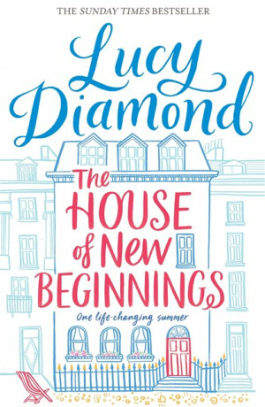 The House of New Beginnings - Lucy Diamond