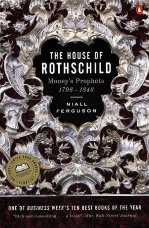 The House of Rothschild - Niall Ferguson