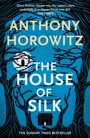 The House of Silk - Anthony Horowitz