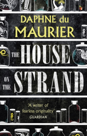 The House On The Strand - Daphne du Maurier