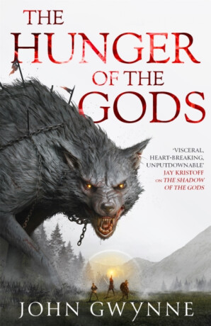 The Hunger of the Gods - John Gwynne