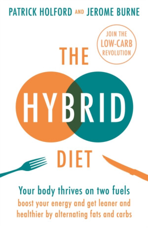 The Hybrid Diet - Patrick Holford,Burne Jerome