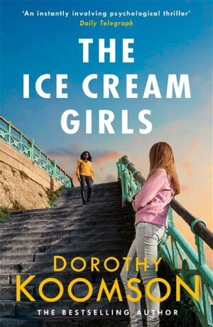 The Ice Cream Girls - Dorothy Koomson