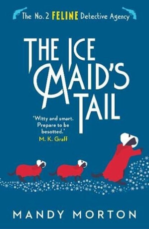 The Ice Maid's Tail - Mandy Morton