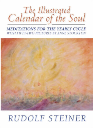 The Illustrated Calendar of the Soul - Rudolf Steiner
