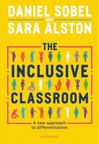 The Inclusive Classroom - Daniel Sobel,Sara Alston