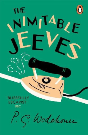 The Inimitable Jeeves - Pelham Grenville Wodehouse